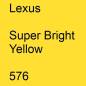 Preview: Lexus, Super Bright Yellow, 576.